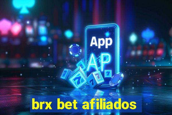 brx bet afiliados